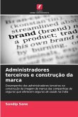 Administradores terceiros e construção da marca