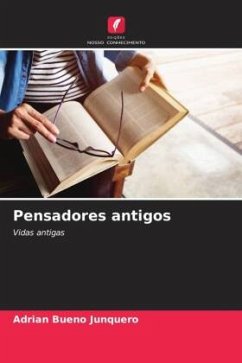 Pensadores antigos - Bueno Junquero, Adrian