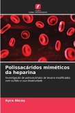 Polissacáridos miméticos da heparina