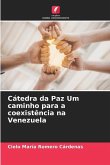 Cátedra da Paz Um caminho para a coexistência na Venezuela