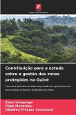 Contribuição para o estudo sobre a gestão das zonas protegidas na Guiné