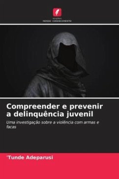 Compreender e prevenir a delinquência juvenil - Adeparusi, 'Tunde