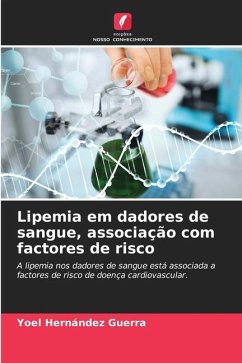 Lipemia em dadores de sangue, associação com factores de risco - Hernández Guerra, Yoel