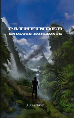 Pathfinder: Endlose Horizonte - Visions, J.P.