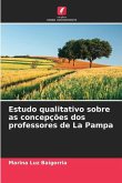 Estudo qualitativo sobre as concepções dos professores de La Pampa