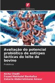 Avaliação do potencial probiótico de estirpes lácticas do leite de bovino