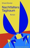 Nachtfalters Tagtraum (eBook, ePUB)