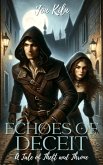 Echoes of Deceit: A Tale of Theft and Throne (Siblings of Stealth, #1) (eBook, ePUB)