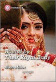 Bound by Their Royal Baby (eBook, ePUB)