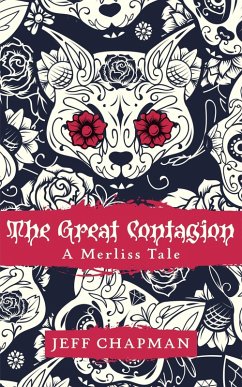 Cover The Great Contagion: A Merliss Tale (The Merliss Tales, #1) (eBook, ePUB)