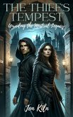 The Thief's Tempest: Unveiling the Mistral Legacy (Siblings of Stealth, #3) (eBook, ePUB)