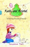 Kathi und Krümel - Weihnachtskeksfreunde (eBook, ePUB)