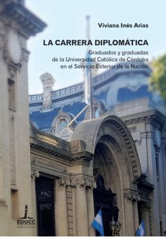 La carrera diplomática (eBook, ePUB) - Arias, Viviana Inés