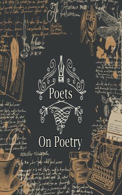 Poets on Poetry (eBook, ePUB) - Shakespeare, William; Akhmatova, Anna; Naidu, Sarojini