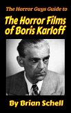 The Horror Guys Guide to the Horror Films of Boris Karloff (HorrorGuys.com Guides, #9) (eBook, ePUB)