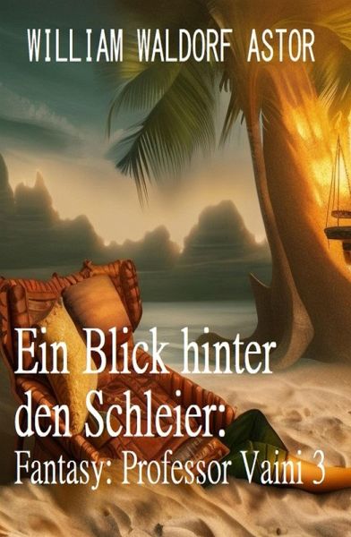 Ein Blick hinter den Schleier: Fantasy: Professor Vaini 3 (eBook, ePUB)