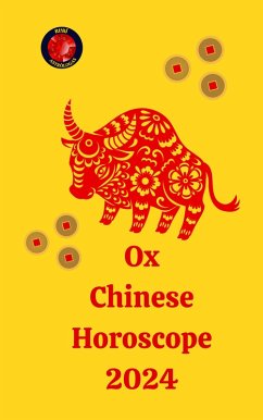 Ox Chinese Horoscope 2024 (eBook, ePUB) - Rubi, Angeline; Rubi, Alina A