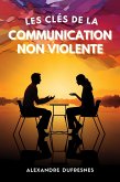 Les Clés de la Communication Non Violente (eBook, ePUB)
