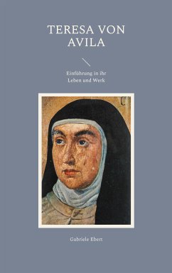 Teresa von Avila (eBook, ePUB) - Ebert, Gabriele