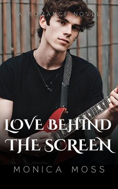 Love Behind The Screen (The Chance Encounters Series, #8) (eBook, ePUB) - Moss, Monica