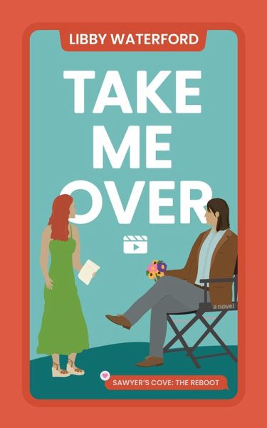 Take Me Over (Sawyer's Cove: The Reboot, #5) (eBook, ePUB)