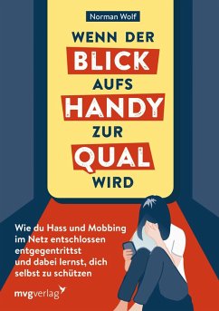 Wenn der Blick aufs Handy zur Qual wird (eBook, ePUB) - Wolf, Norman