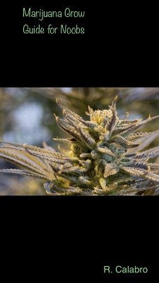 Cover Marijuana Grow Guide for Noobs (eBook, ePUB)