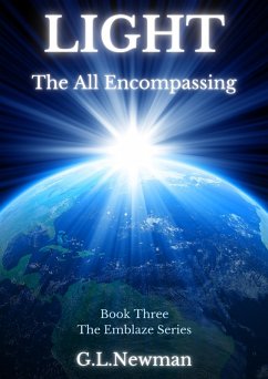 Light The All Encompassing (Emblaze series, #1) (eBook, ePUB) - G. L. Newman