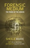 Forensic Medium: The Power of the Unseen (eBook, ePUB)