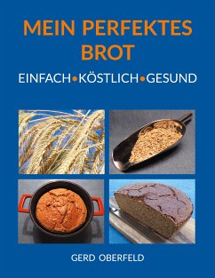 Mein Perfektes Brot (eBook, ePUB) - Oberfeld, Gerd