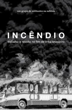 Incêndio (eBook, ePUB) - Neblina, Um Grupo de Militantes Na