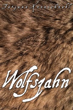 Wolfszahn (eBook, ePUB) - Kronschnabl, Tatjana