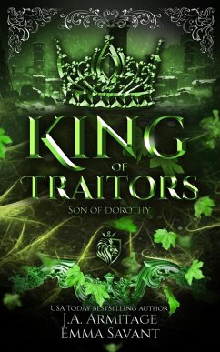 King of Traitors (Kingdom of Fairytales, #37) (eBook, ePUB) - J. A. Armitage; Savant, Emma