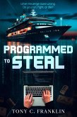 Programmed to Steal (eBook, ePUB)
