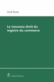 Le nouveau droit du registre du commerce (eBook, PDF)
