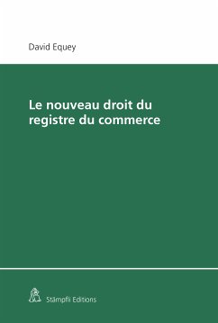 Le nouveau droit du registre du commerce (eBook, PDF) - Equey, David