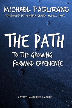 Cover The Path to the Growing Forward Experience (eBook, ePUB)