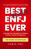 Best ENFJ Ever - The Secret Action Plan: Leverage Your Strengths to Achieve Success, Wealth & Happiness (eBook, ePUB)