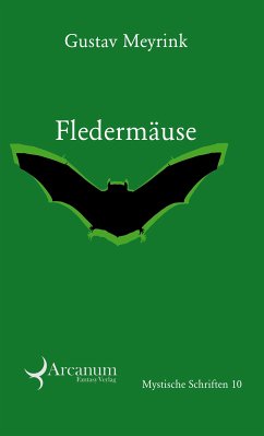 Fledermäuse - Phantastische Geschichten (eBook, ePUB) - Meyrink, Gustav