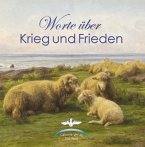 Worte über Krieg und Frieden