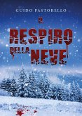 Il respiro della neve (eBook, ePUB)