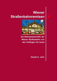 Wiener Straßenbahnremisen. - Jahn, Harald A