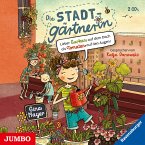Lieber Gurken auf dem Dach als Tomaten auf den Augen! / Die Stadtgärtnerin Bd.1 (Audio-CD)