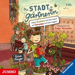 Lieber Gurken auf dem Dach als Tomaten auf den Augen! / Die Stadtgärtnerin Bd.1 (Audio-CD) - Mayer, Gina