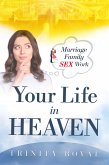 Your LIFE in Heaven (eBook, ePUB)