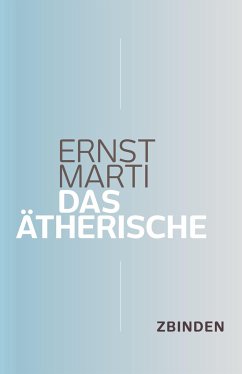 Das Ätherische - Marti, Ernst
