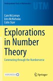 Explorations in Number Theory