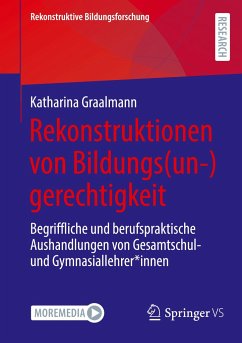 Rekonstruktionen von Bildungs(un-)gerechtigkeit - Graalmann, Katharina
