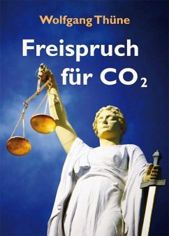 Freispruch für CO2 - Thüne, Wolfgang