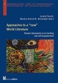 Approaches to a &quote;new&quote; World Literature
